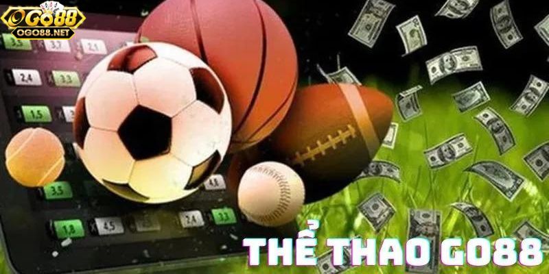 tải Go88 Các loại hình cá cược thể thao hấp dẫn khi tải Go88